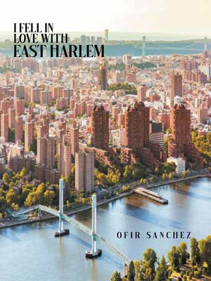 cover image of I Fell in Love With East Harlem